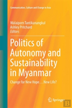 Bertrand.pt - Politics Of Autonomy And Sustainability In Myanmar