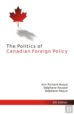 Bertrand.pt - Politics Of Canadian Foreign Policy, Fourth Edition
