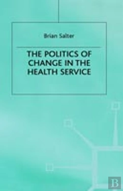Bertrand.pt - Politics Of Change In The Health Service