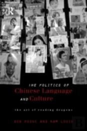Politics Of Chinese Language And Culture