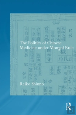 Bertrand.pt - Politics Of Chinese Medicine Under Mongol Rule