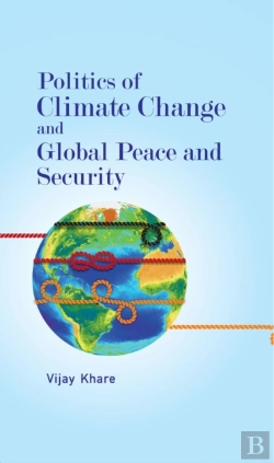Bertrand.pt - Politics Of Climate Change And Global Peace And Security