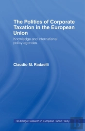 Politics Of Corporate Taxation In The European Union