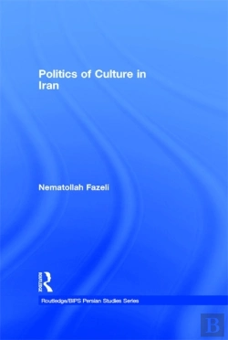 Bertrand.pt - Politics Of Culture In Iran
