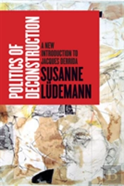 Politics Of Deconstruction