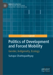Politics Of Development And Forced Mobility