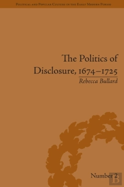 Bertrand.pt - Politics Of Disclosure, 1674-1725
