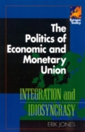 Politics Of Economic And Monetary Union