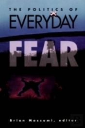 Politics Of Everyday Fear