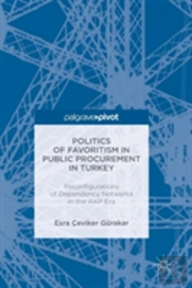 Politics Of Favoritism In Public Procurement In Turkey