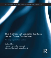 Politics Of Gender Culture Under State Socialism