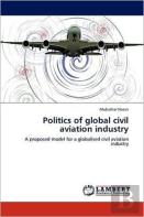 Politics Of Global Civil Aviation Industry
