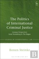 Politics Of International Criminal Justice