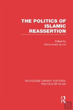 Bertrand.pt - Politics Of Islamic Reassertion (Rle Politics Of Islam)