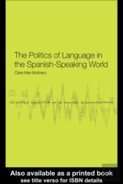 Politics Of Language In The Spanish-Speaking World