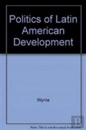 Politics Of Latin American Development
