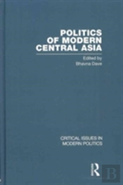 Politics Of Modern Central Asia