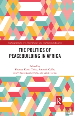 Bertrand.pt - Politics Of Peacebuilding In Africa