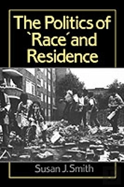 Politics Of Race And Residence