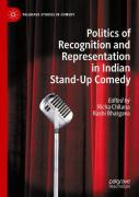 Politics Of Recognition And Representation In Indian Stand-Up Comedy