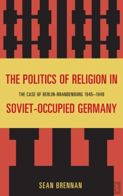 Bertrand.pt - Politics Of Religion In Soviet-Occupied Germany