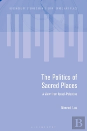 Politics Of Sacred Places