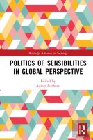 Politics Of Sensibilities In Global Perspective