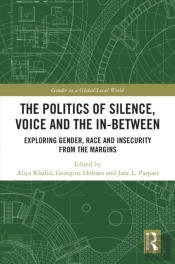 Politics Of Silence, Voice And The In-Between
