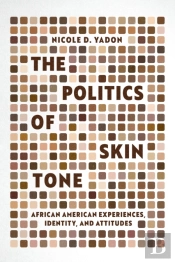 Politics Of Skin Tone