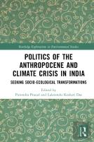 Politics Of The Anthropocene And Climate Crisis In India