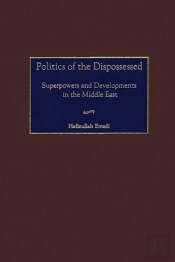 Politics Of The Dispossessed