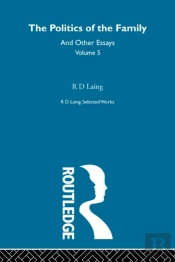 Politics Of The Family And Other Essays
