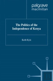Politics Of The Independence Of Kenya