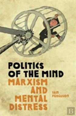 Bertrand.pt - Politics Of The Mind; Marxism And Mental