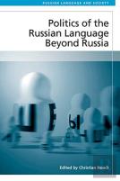 Politics Of The Russian Language Beyond Russia
