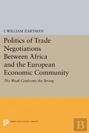 Politics Of Trade Negotiations Between Africa And The European Economic Community