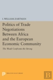 Politics Of Trade Negotiations Between Africa And The European Economic Community