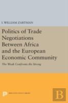 Politics Of Trade Negotiations Between Africa And The European Economic Community