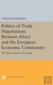 Politics Of Trade Negotiations Between Africa And The European Economic Community