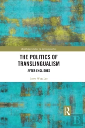 Politics Of Translingualism