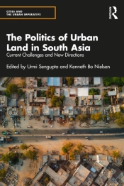 Politics Of Urban Land In South Asia