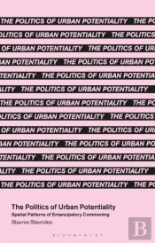 Politics Of Urban Potentiality