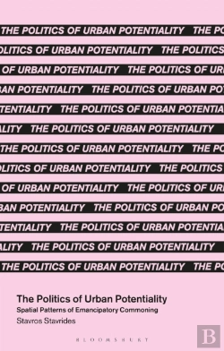 Bertrand.pt - Politics Of Urban Potentiality
