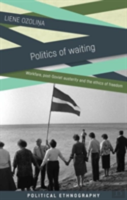 Bertrand.pt - Politics Of Waiting
