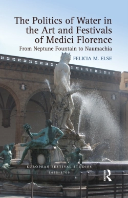 Bertrand.pt - Politics Of Water In The Art And Festivals Of Medici Florence
