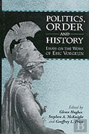 Politics, Order And History