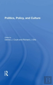 Politics, Policy, And Culture