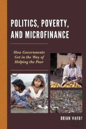 Politics, Poverty, And Microfinance