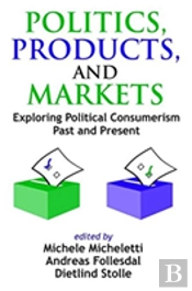 Politics, Products, And Markets