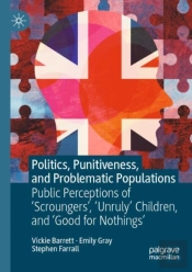 Politics, Punitiveness, And Problematic Populations